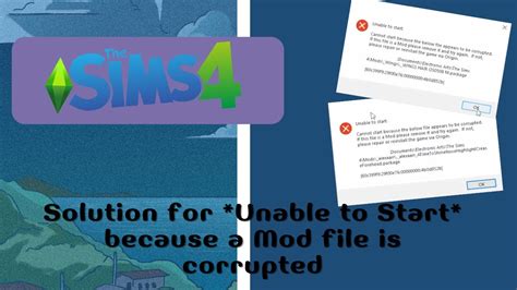 Solution For Unable To Start Because A Mod File Is Corrupted SIMS 4