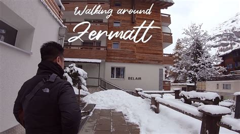 4k Walk Around Zermatt Switzerland Youtube