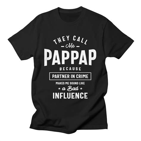 Funny Pap Pap Bad Influence Mens Fathers Day Mens T Shirt Cido Lopez Shop