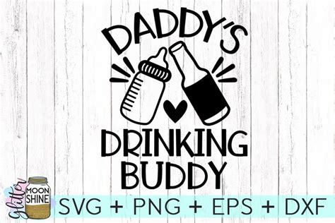 Cut File Daddys Drinking Buddy 2022 Svg Instant Download Humour File