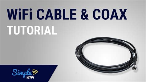 How To Wifi Cables And Connector Tutorial For What To Use And When Youtube