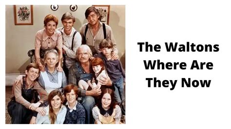 The Waltons Where Are They Now Where Is The Cast Of The Waltons Now