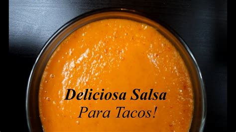 Deliciosa Salsa Para Tacos Youtube