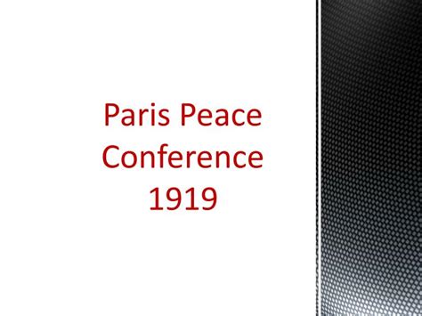 Ppt Paris Peace Conference 1919 Powerpoint Presentation Free