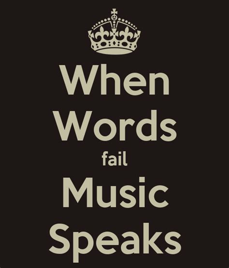 When Words Fail Music Speaks Poster Tony Keep Calm O Matic