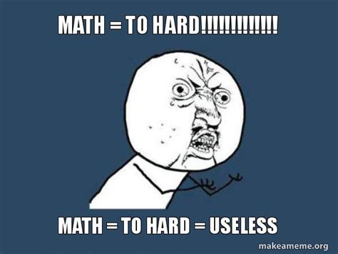 Math Is Hard Meme