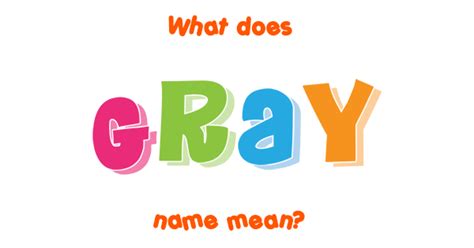 Gray Name Meaning Of Gray