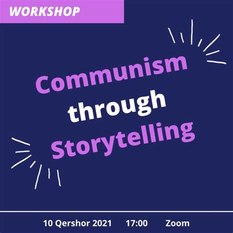 Communism Through Storytelling Idmc
