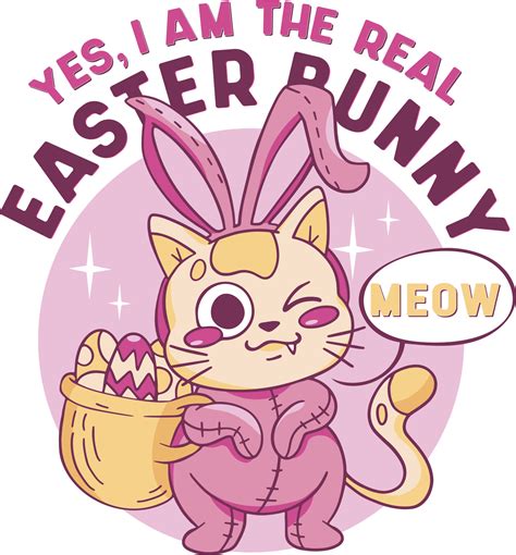 Easter Cat Dressed As Bunny Yes I Am The Real Easter Bunny 6548672