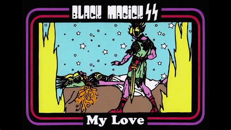 Black Magick Ss My Love Spectral Ecstasy Slowed And Reverb