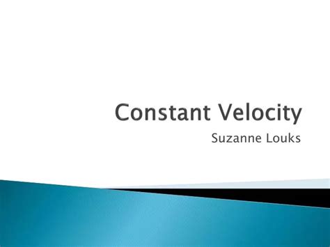 Ppt Constant Velocity Powerpoint Presentation Free Download Id5570584