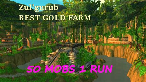 ZUL GURUB BEST GOLD FARM 50 Mobs 1 Run WoW Classic YouTube