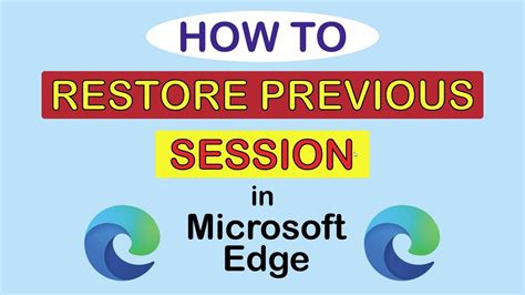 Microsoft Edge How To Restore Your Previous Session In Edge Pc