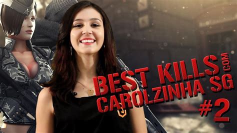 It's easy to find everything from jungle escapades to intergalactic comedies. Best Kills com Carolzinha SG - #2 - YouTube