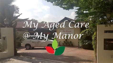 Elderly age 60 and above and community, pondok and old folks home respondents. Old Folks Home in PJ - My Aged Care @ My Manor - YouTube