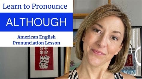 How To Pronounce Although American English Pronunciation Lesson