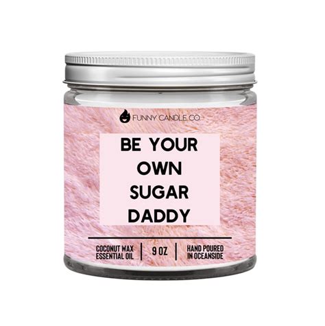 Hand Poured Candle Be Your Own Sugar Daddy Blush Bude
