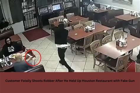 Customer Fatally Shoots Robber After He Held Up Houston Restaurant With Fake Gun United Fact