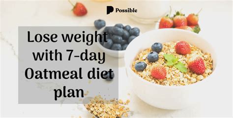 The Best 7 Day Oatmeal Diet For Weight Loss Possible