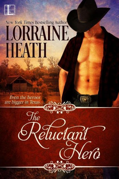 The Reluctant Hero By Lorraine Heath Ebook Barnes And Noble