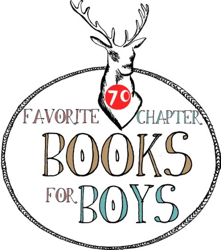 70 Favorite Chapter Books For Boys Books For Boys Chapter Books