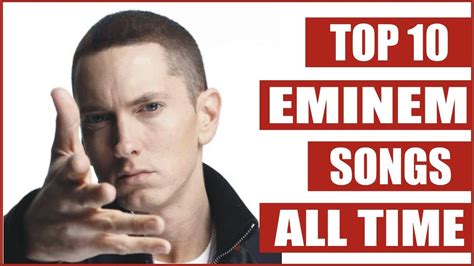 Best Songs Of Eminem Top 10 Songs List All Time Youtube