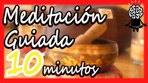 MeditaciÓn Guiada 10 Minutos Mindfulness 🧘‍♀️ Youtube