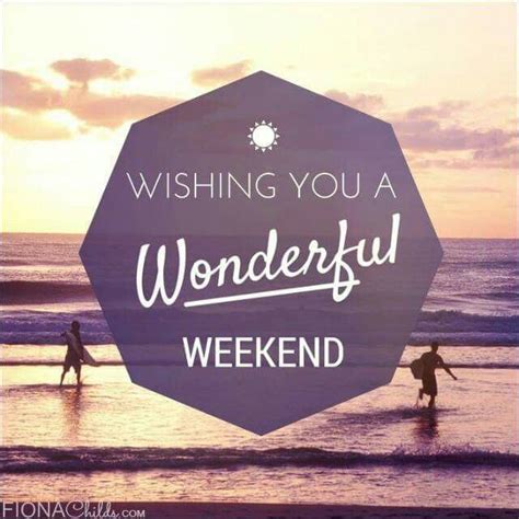 Mensajes Happy Weekend Quotes Weekend Quotes Happy Weekend