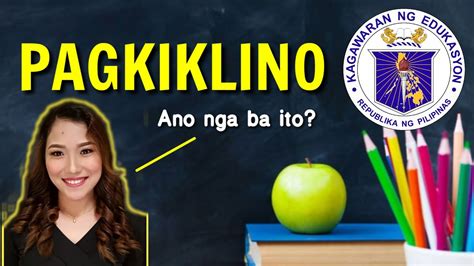 Pagkiklino Video Lesson In Filipino Youtube
