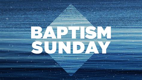 Baptism Sunday Central Baptist Church