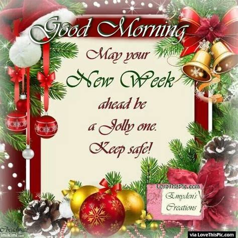 Good Morning Have A Jolly New Week Christmas Quote Pictures Photos