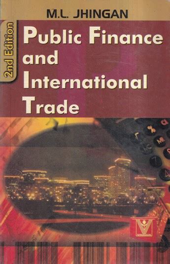 Public Finance And International Trade Ml Jhingan Vrinda