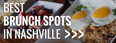 Best Brunch Restaurants Brunch Restaurants Nashville Breakfast
