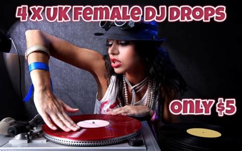 Make You 4 Custom Uk Female Dj Drops By Ianthompson82 Fiverr