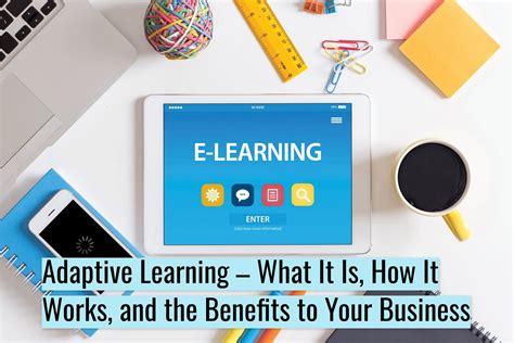 Adaptive Learning What It Is How It Works And The Benefits To Your