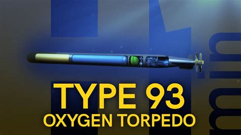 H1min Ijn Type 93 Oxygen Torpedo Youtube