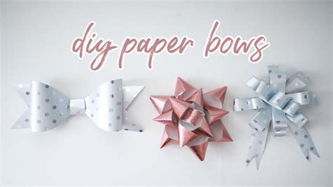 Easy Diy Paper Bows 3 Ways Youtube