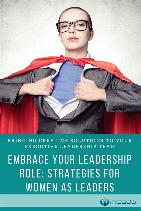 Embrace Your Leadership Role Strategies For Women As Leaders