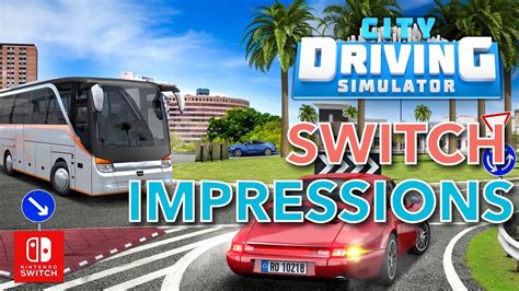 City Driving Simulator Nintendo Switch Gameplay Thoughts Youtube