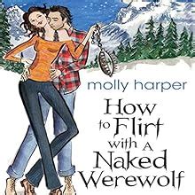 How To Run With A Naked Werewolf By Molly Harper Pohvirgin