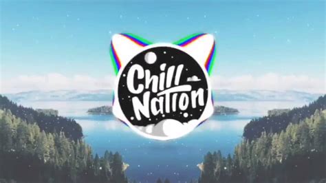 Top 10 Chill Nation Music Youtube