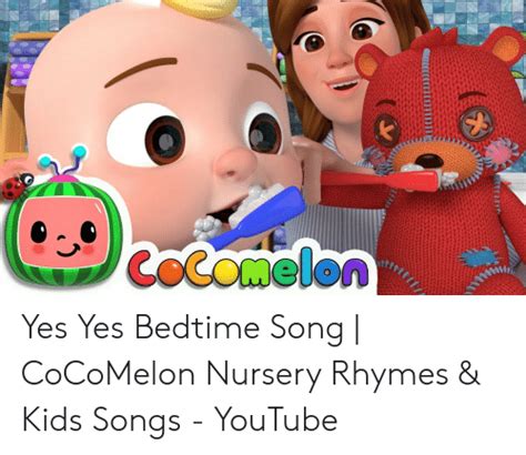 Cocomelon Yes Yes Bedtime Song Cocomelon Nursery Rhymes And Kids Songs
