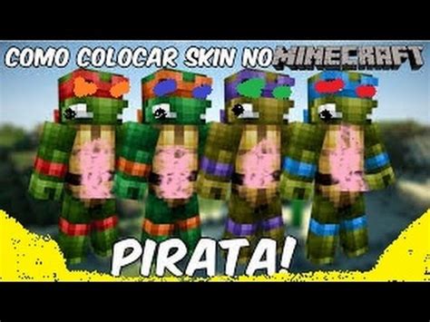 Como Colocar Skin No Minecraft Pirata Sem Baixar Nada Youtube