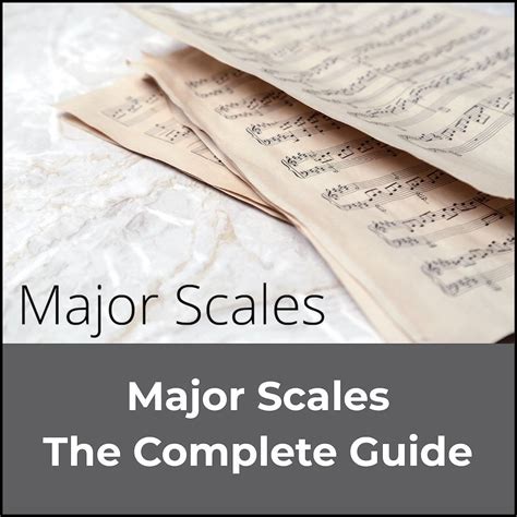 Major Scales The Complete Guide Jade Bultitude