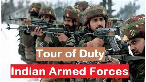 Tour Of Duty In Indian Army सेना में अब 4 साल के लिए होगी जवानों की