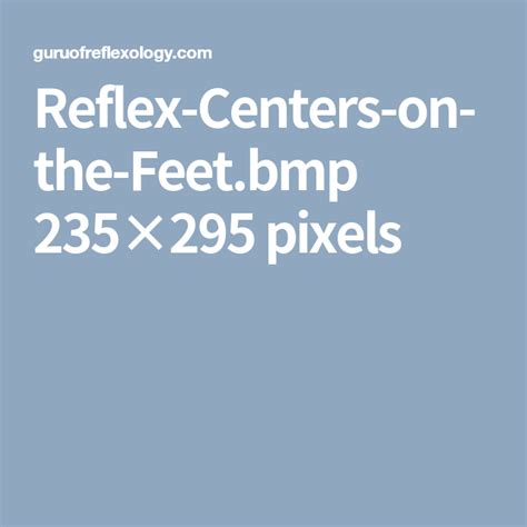 Reflex Centers On The Feetbmp 235×295 Pixels With Images Reflexology Massage Therapy