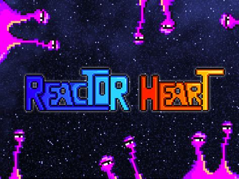 Reactor Heart Windows Mac Linux Game Indiedb