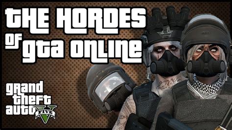 The Crews In Gta 5 Online Hordes Of Madness Gta Geographic Sonny Evans Youtube