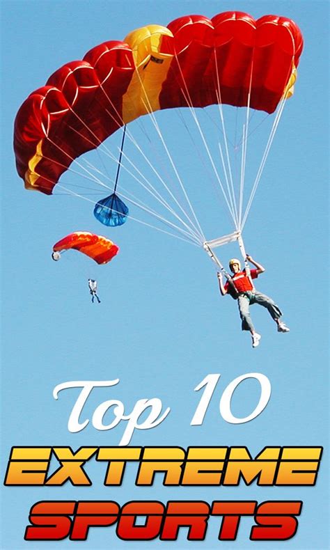 We Have A List Of The Top 10 Best Extreme Sports Be Sure To Check It