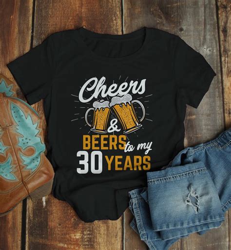 Womens Funny 30th Birthday T Shirt Cheers Beers Thirty Etsy